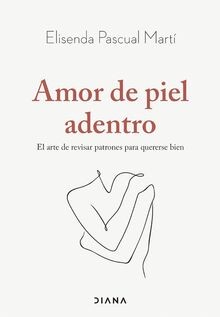 Amor piel adentro el arte - amor, de