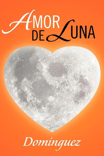 Dominguez amor luna - dominguez, de