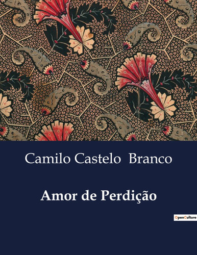 Amor perdição camilo - perdição,